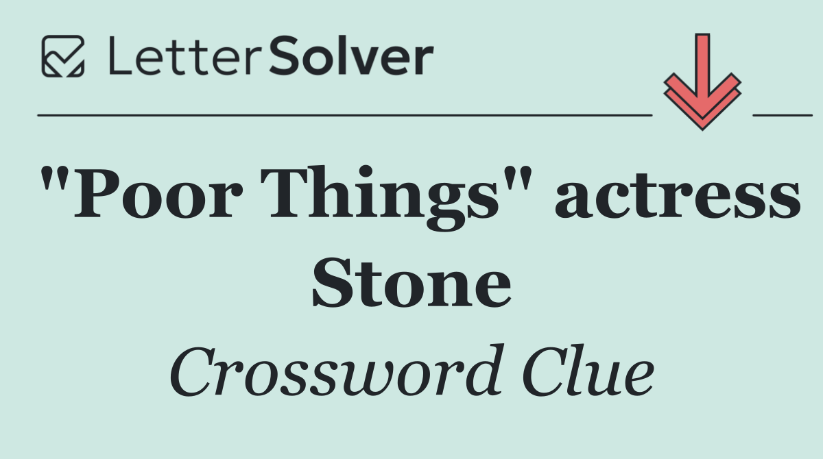 "Poor Things" actress Stone