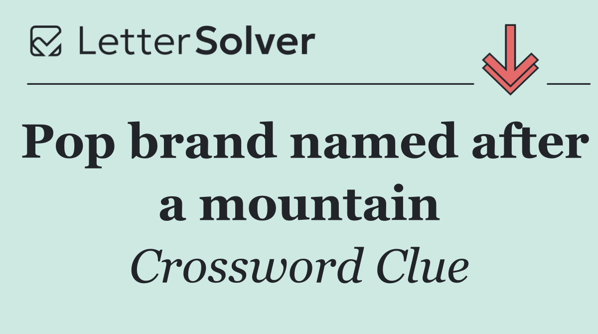 Pop brand named after a mountain