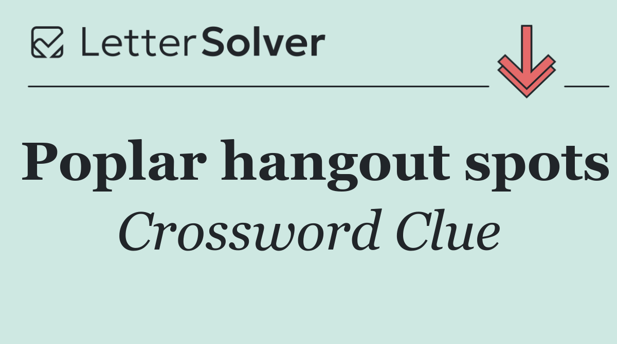 Poplar hangout spots