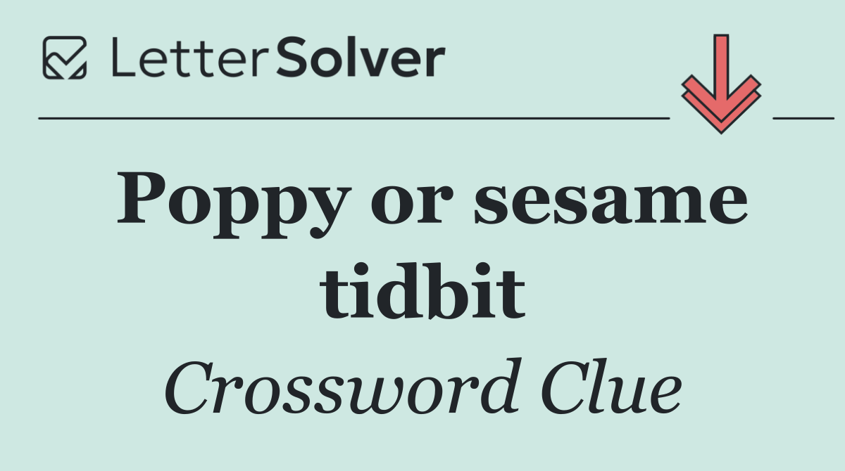 Poppy or sesame tidbit