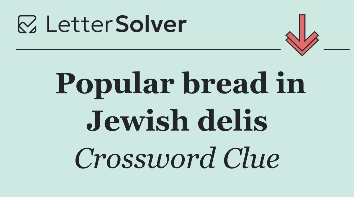 Popular bread in Jewish delis