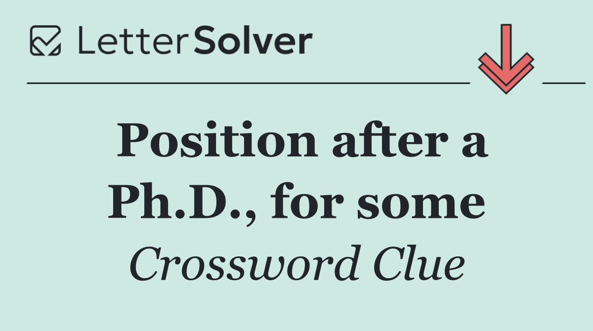 Position after a Ph.D., for some