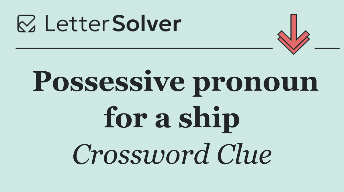 Possessive pronoun for a ship
