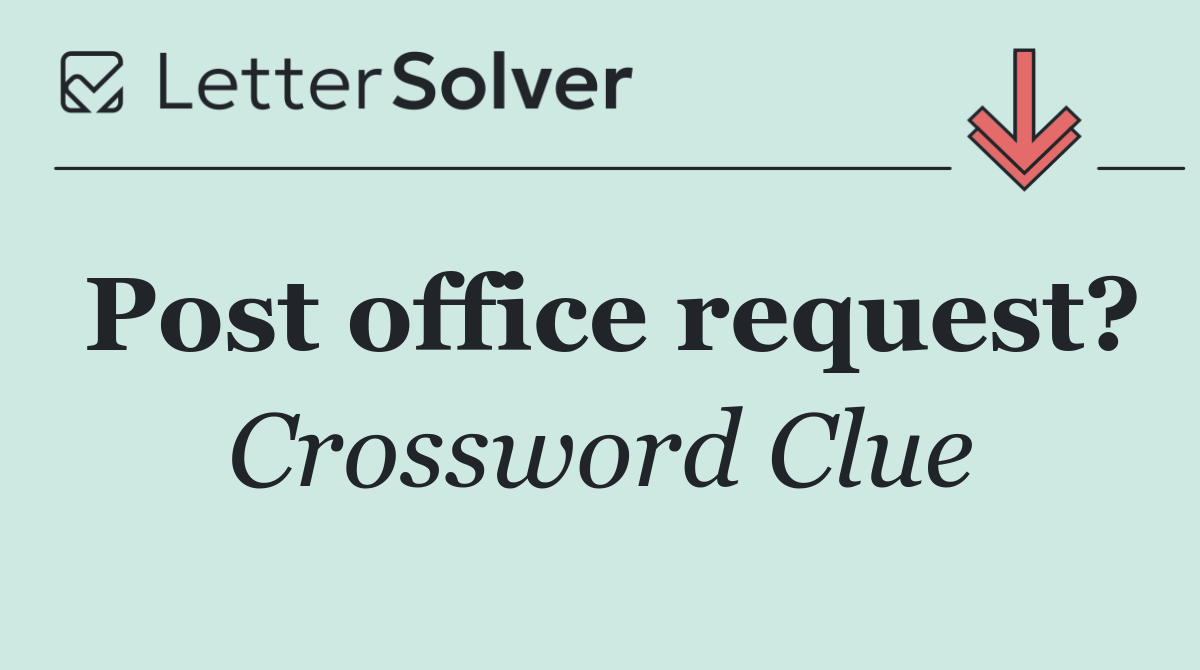 Post office request?
