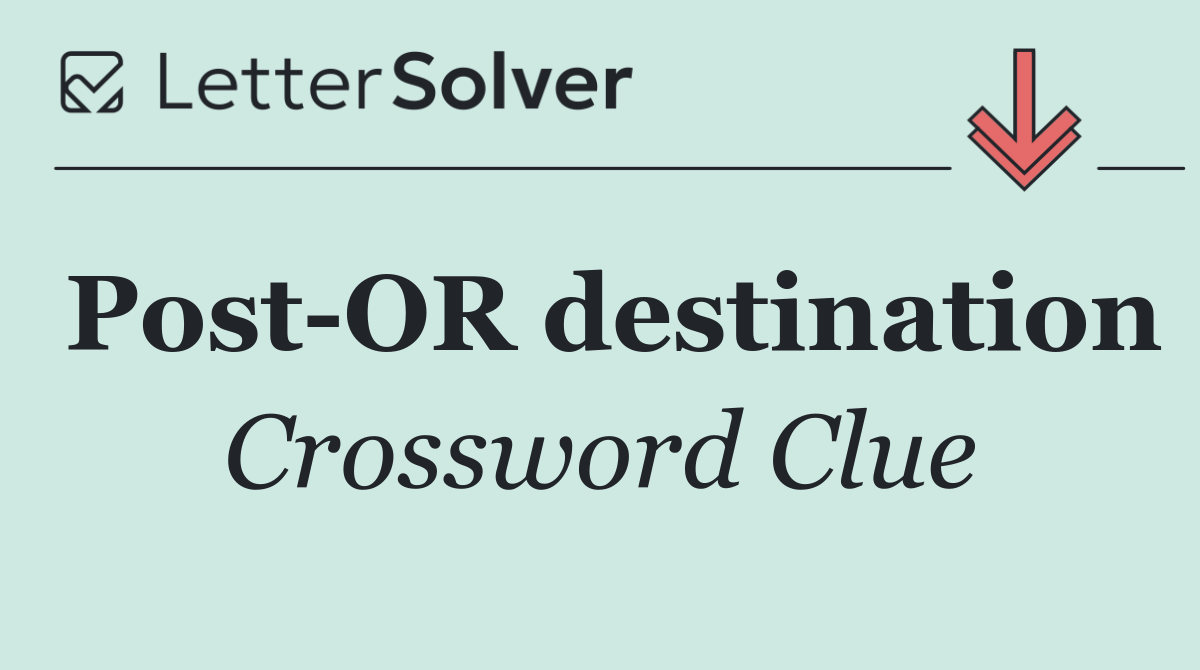 Post OR destination
