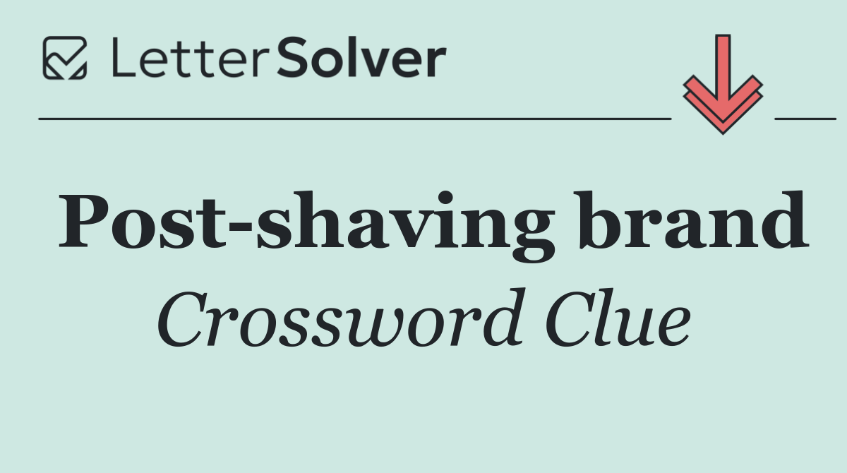Post shaving brand