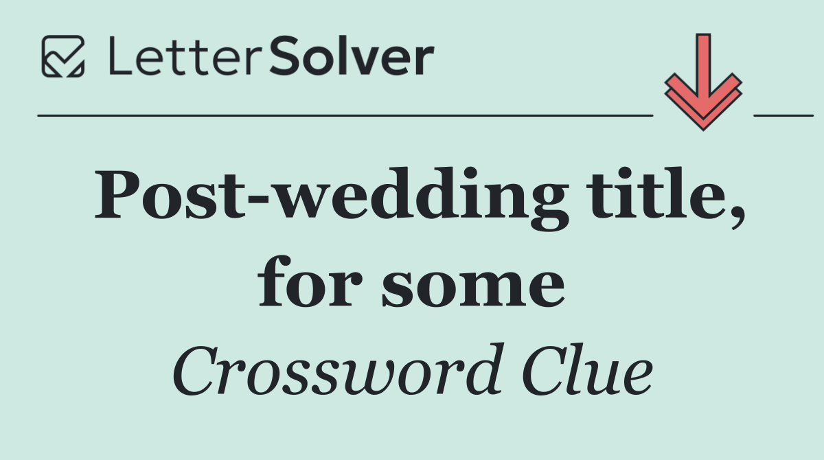 Post wedding title, for some