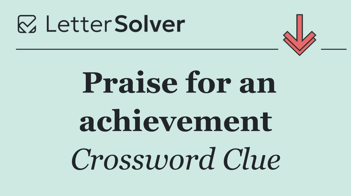 Praise for an achievement