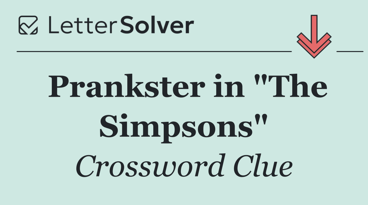 Prankster in "The Simpsons"