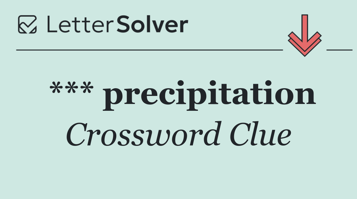 *** precipitation