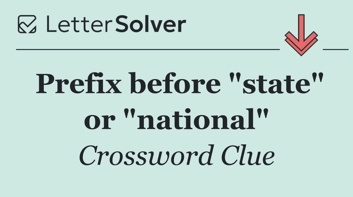 Prefix before "state" or "national"