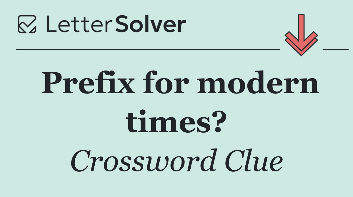 Prefix for modern times?