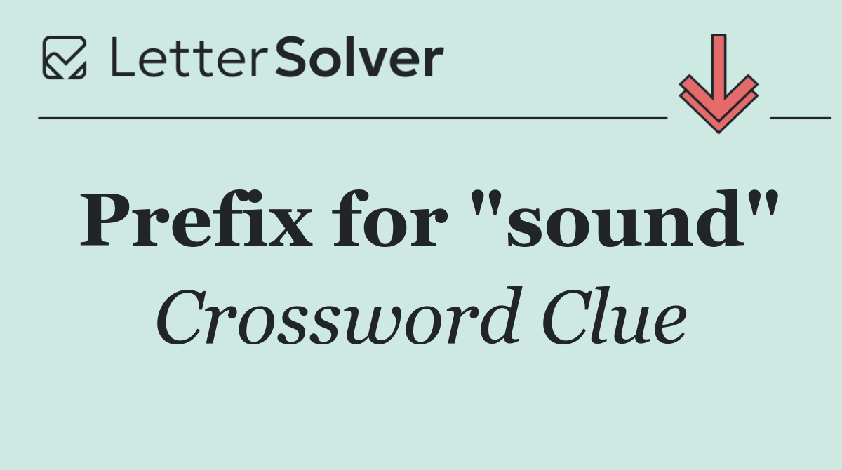 Prefix for "sound"