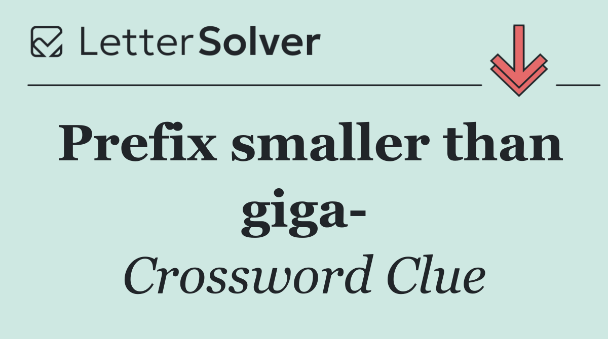 Prefix smaller than giga 