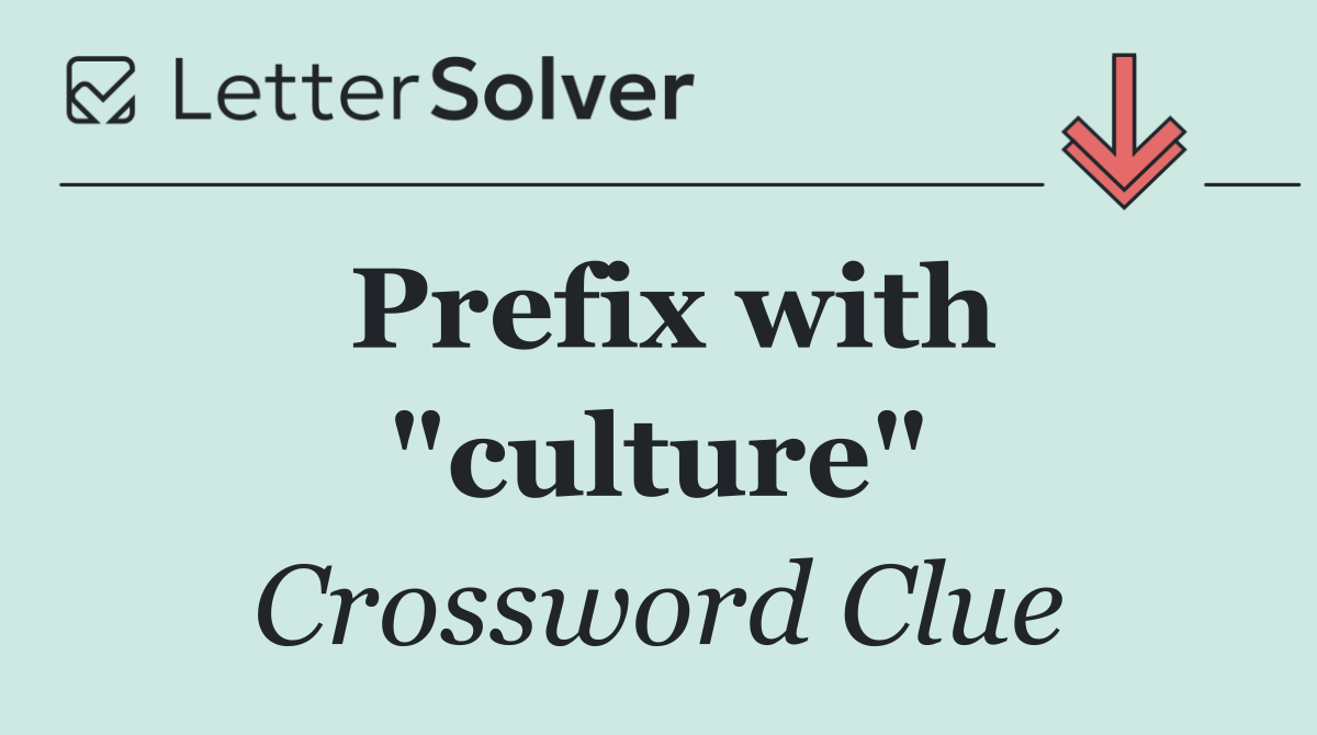 Prefix with "culture"