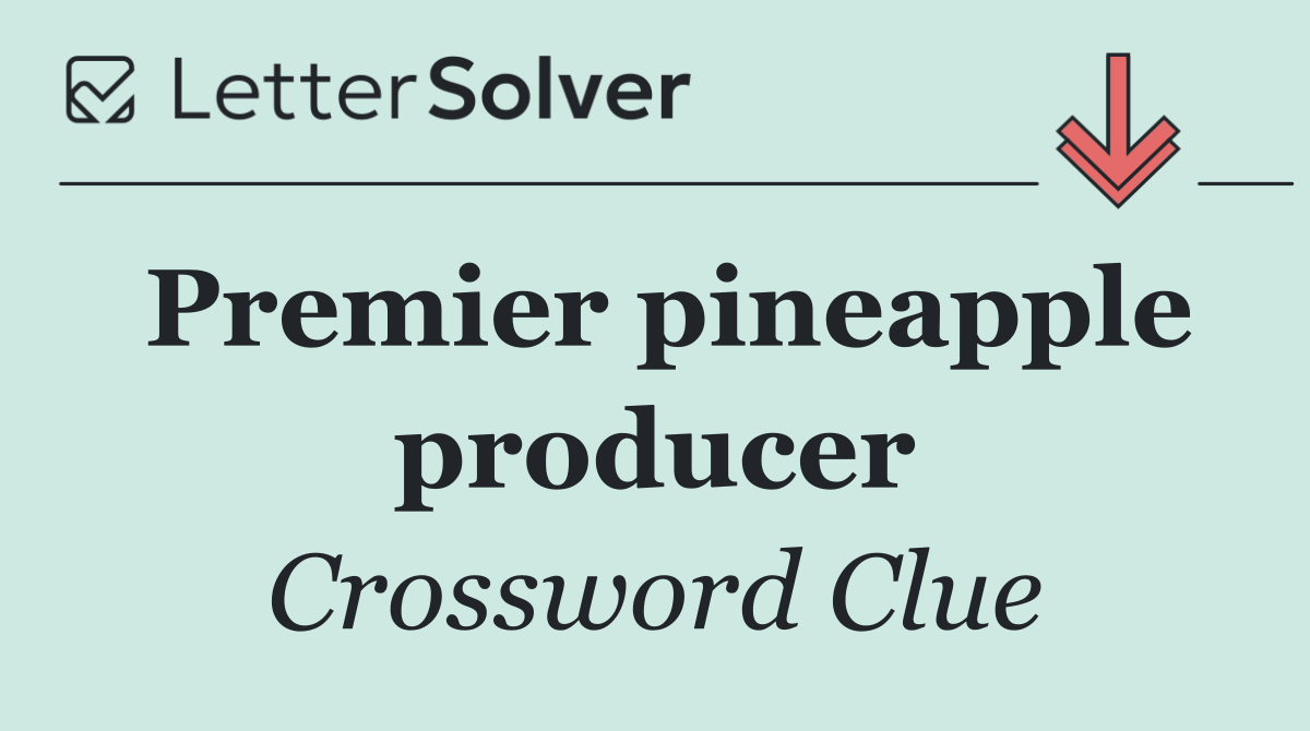 Premier pineapple producer