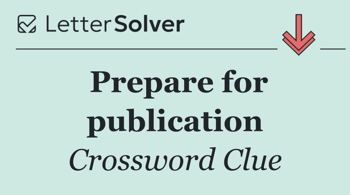 Prepare for publication