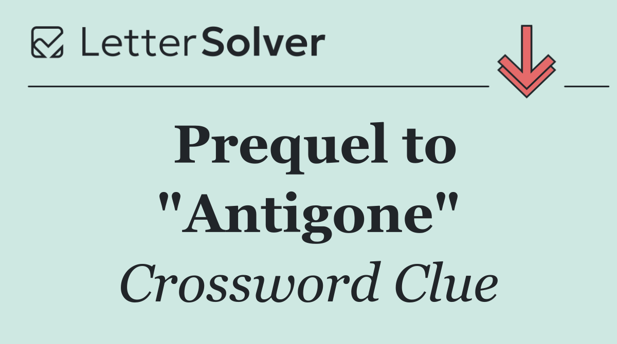 Prequel to "Antigone"