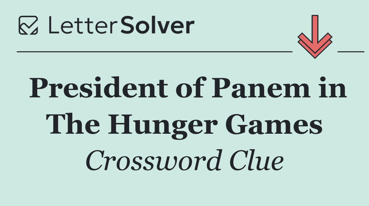 President of Panem in The Hunger Games