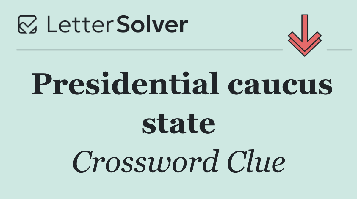 Presidential caucus state