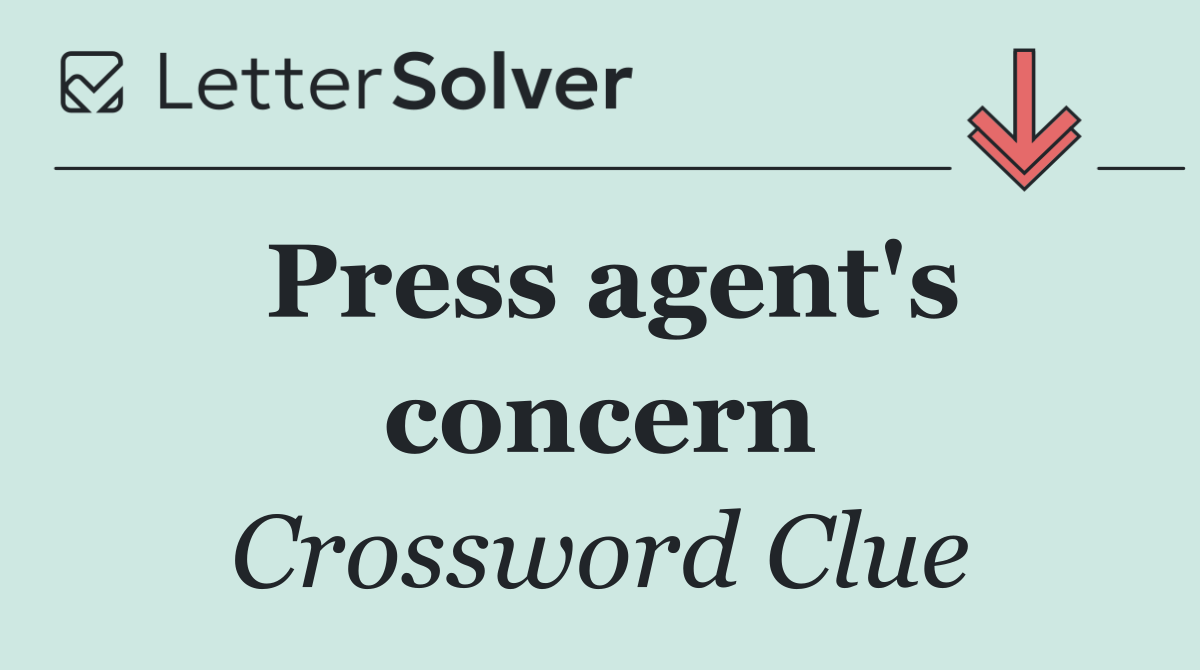 Press agent's concern