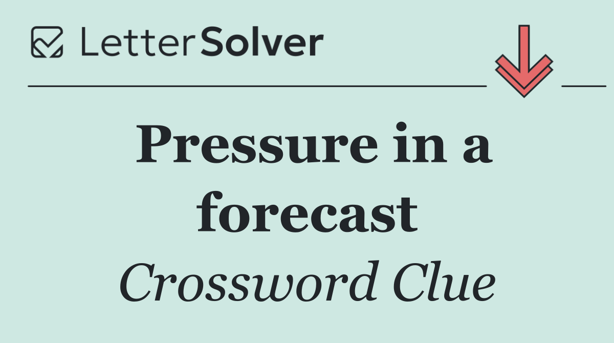 Pressure in a forecast