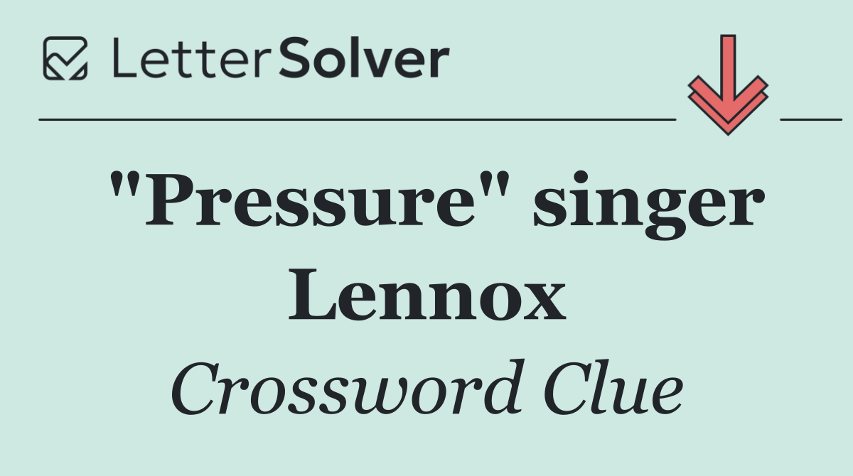 "Pressure" singer Lennox