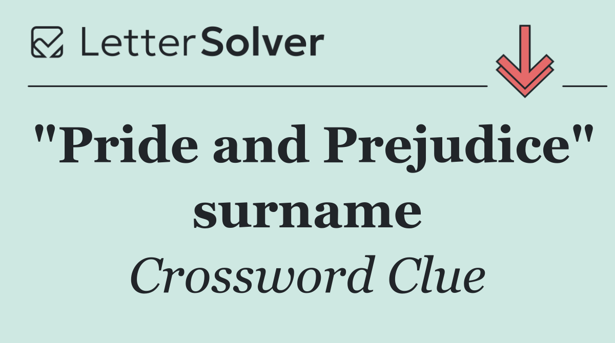 "Pride and Prejudice" surname