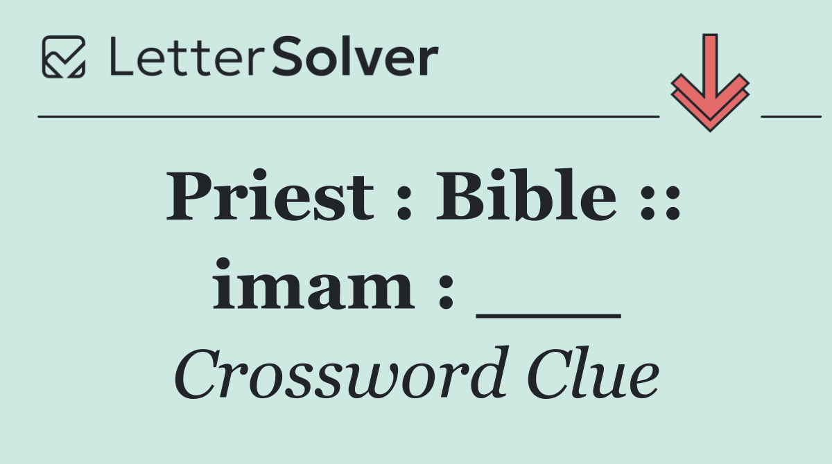 Priest : Bible :: imam : ___