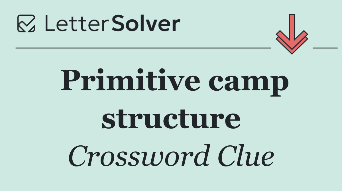 Primitive camp structure