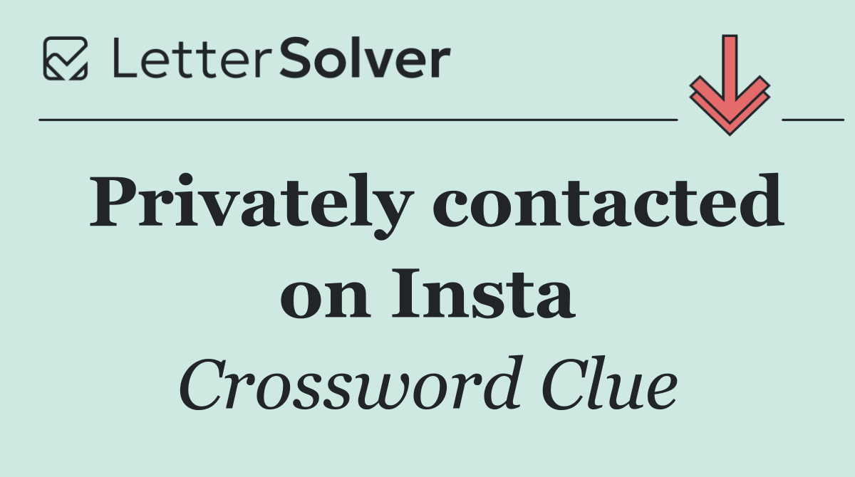 Privately contacted on Insta