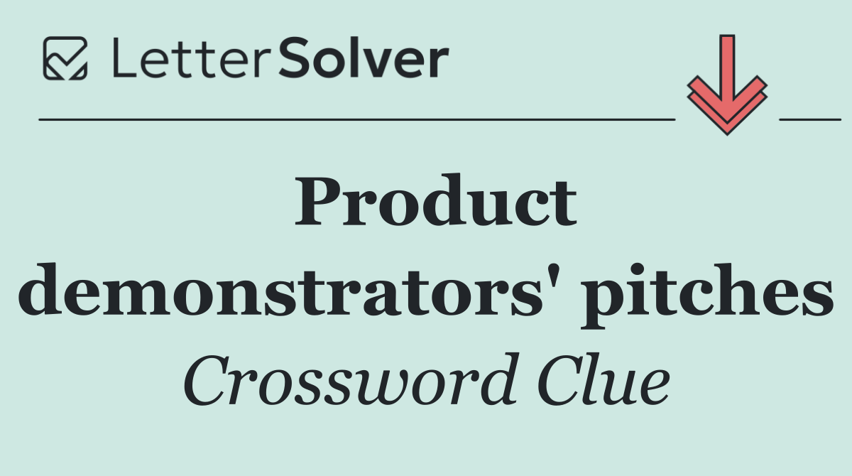 Product demonstrators' pitches
