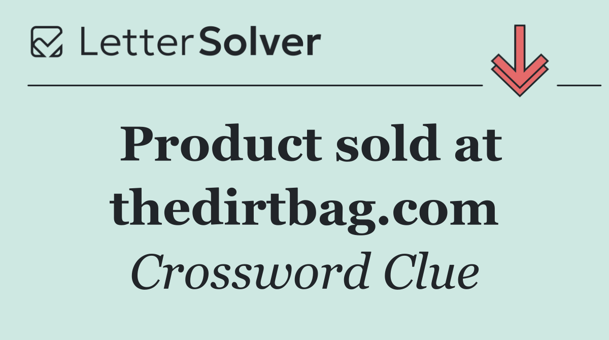 Product sold at thedirtbag.com