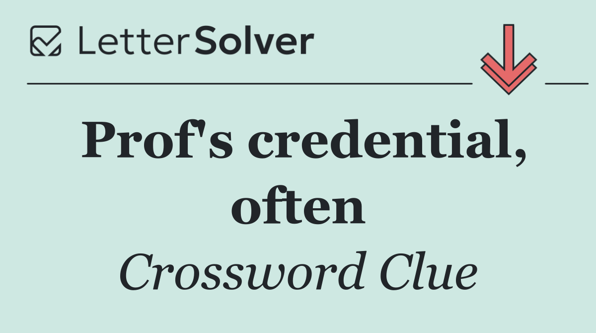 Prof's credential, often