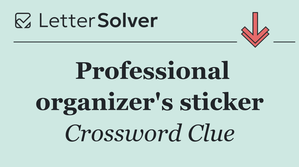 Professional organizer's sticker