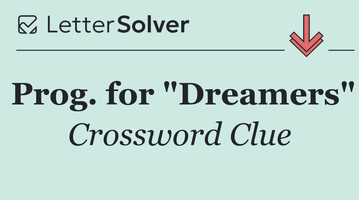 Prog. for "Dreamers"