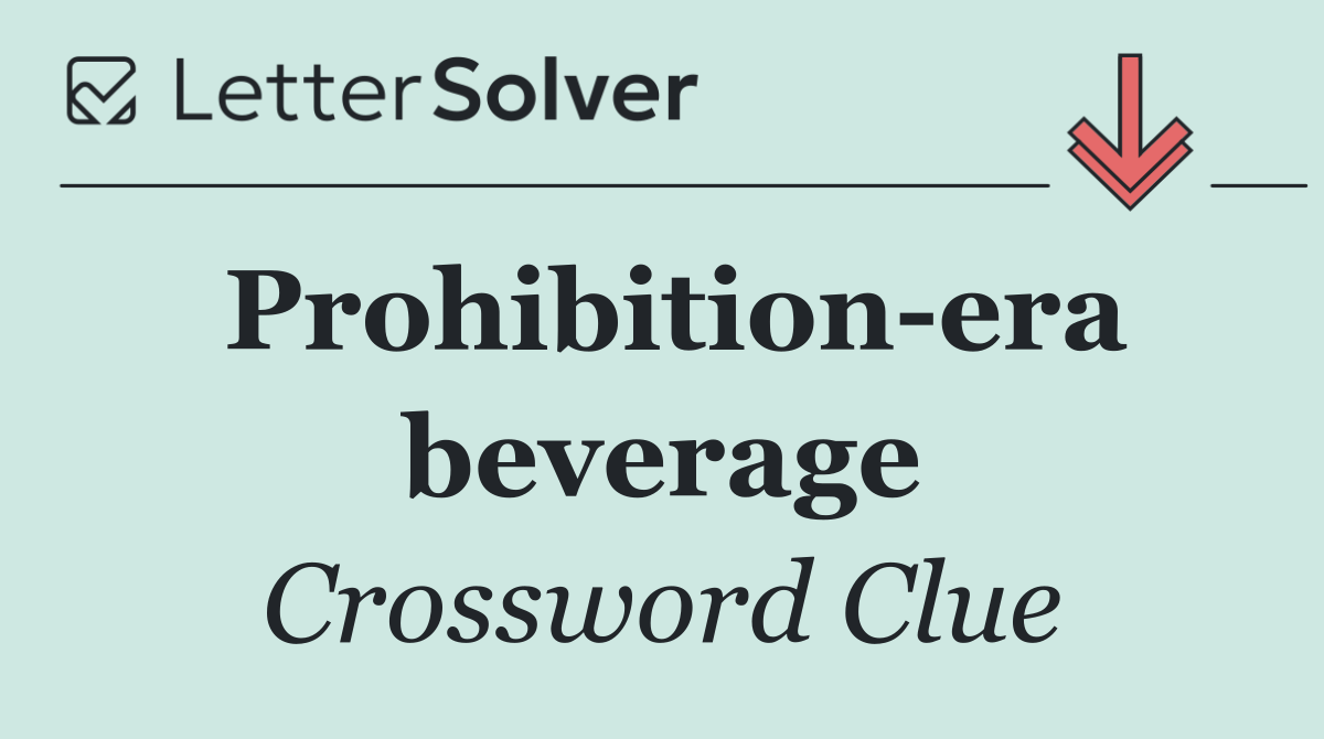 Prohibition era beverage
