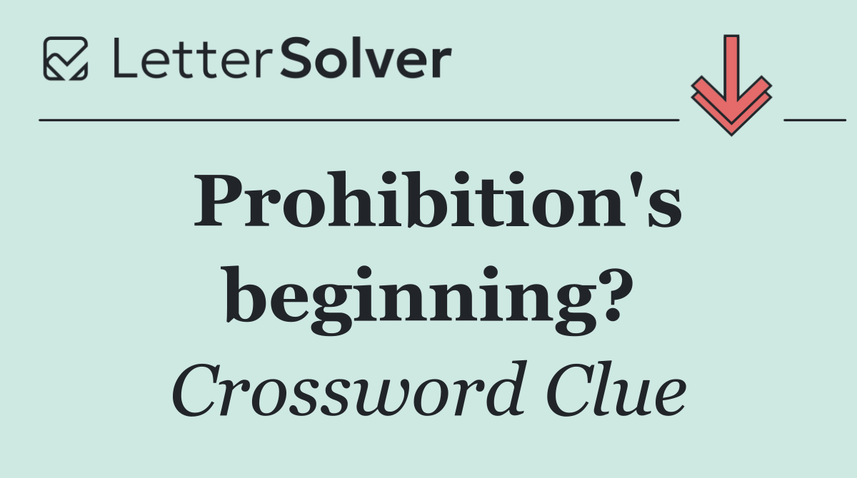 Prohibition's beginning?