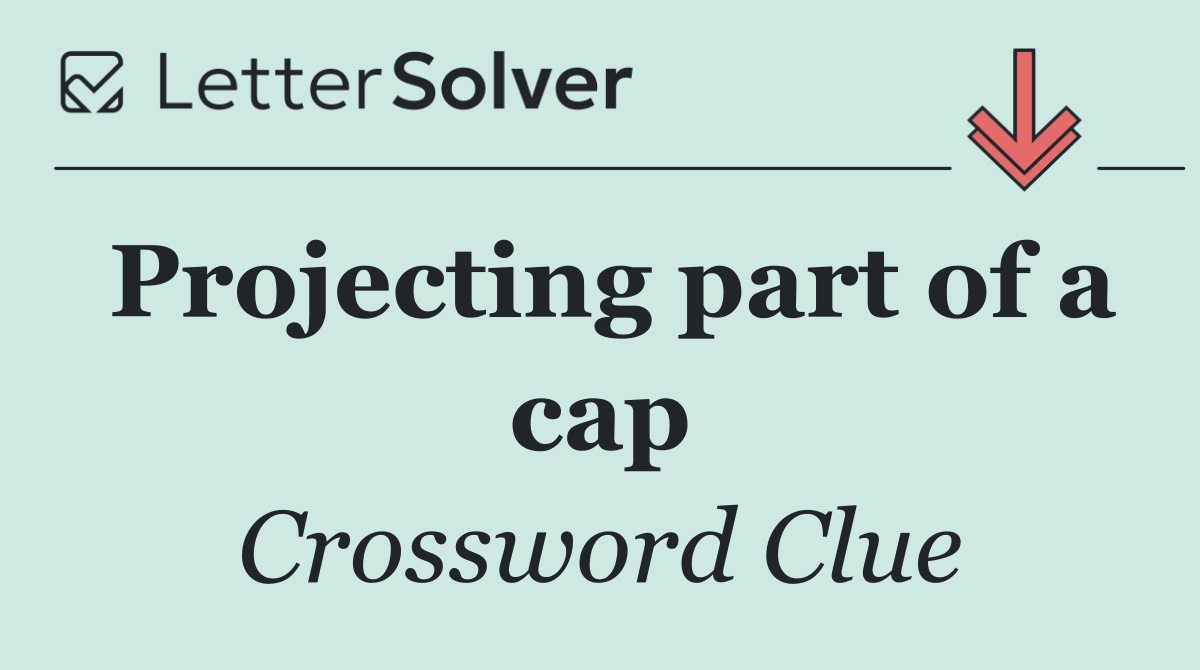 Projecting part of a cap