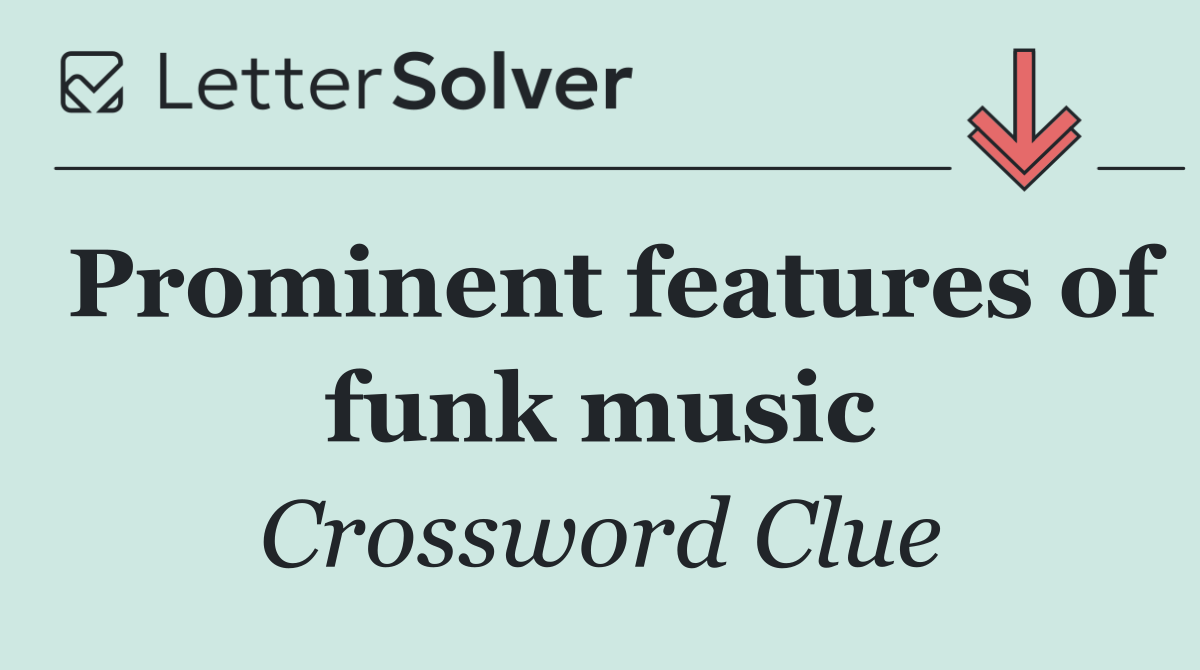 Prominent features of funk music