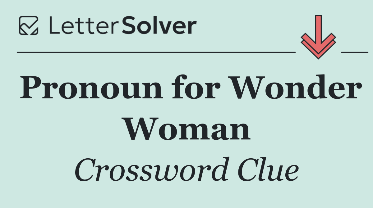 Pronoun for Wonder Woman