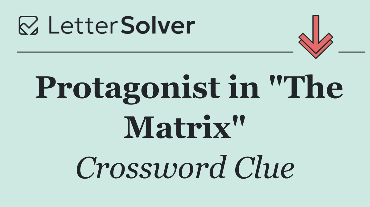 Protagonist in "The Matrix"