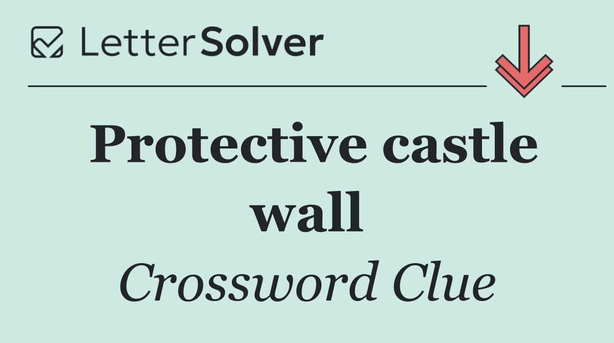 Protective castle wall
