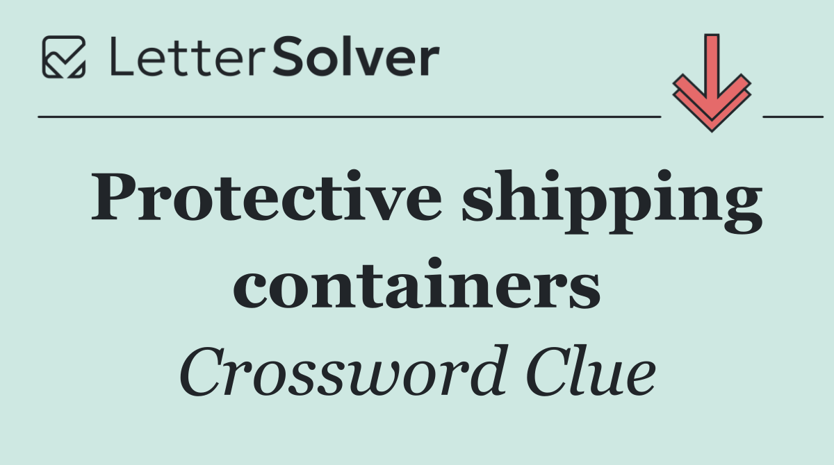 Protective shipping containers