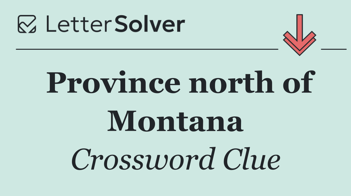 Province north of Montana