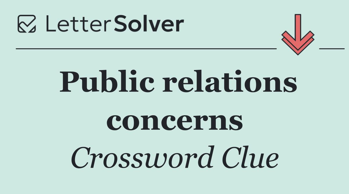 Public relations concerns