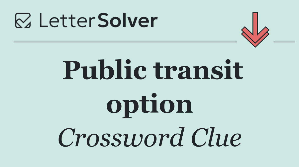 Public transit option