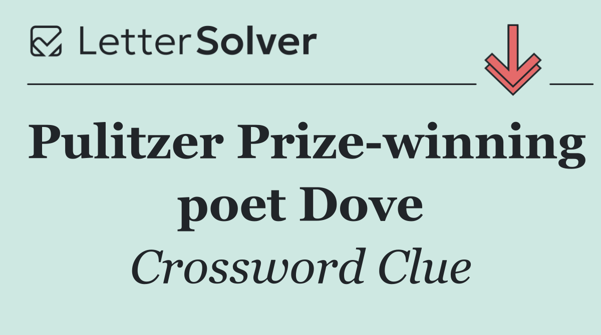 Pulitzer Prize winning poet Dove