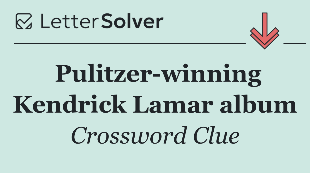 Pulitzer winning Kendrick Lamar album