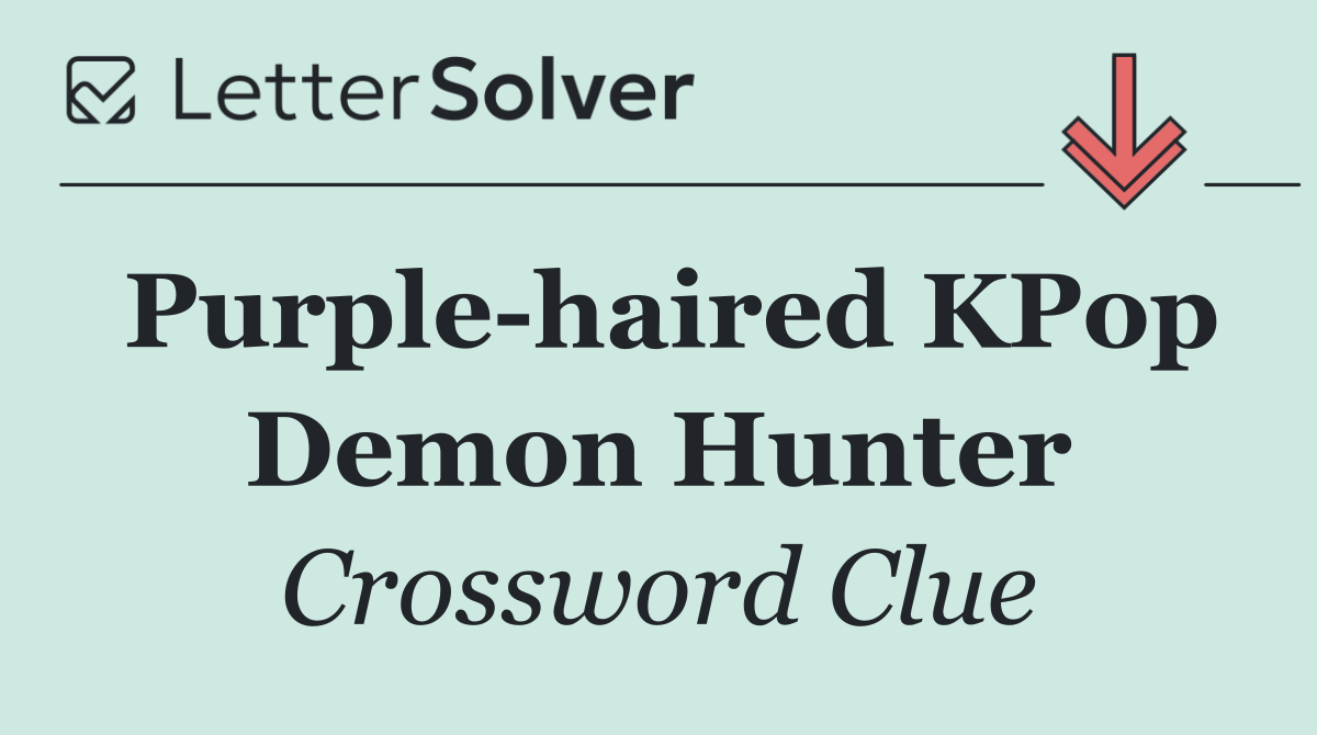 Purple haired KPop Demon Hunter